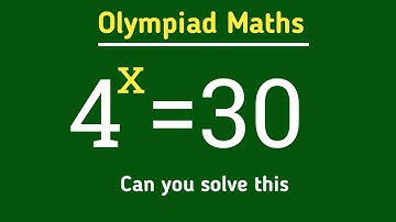 4^x=30||USA Olympiad maths question|| can you solve this problem||
