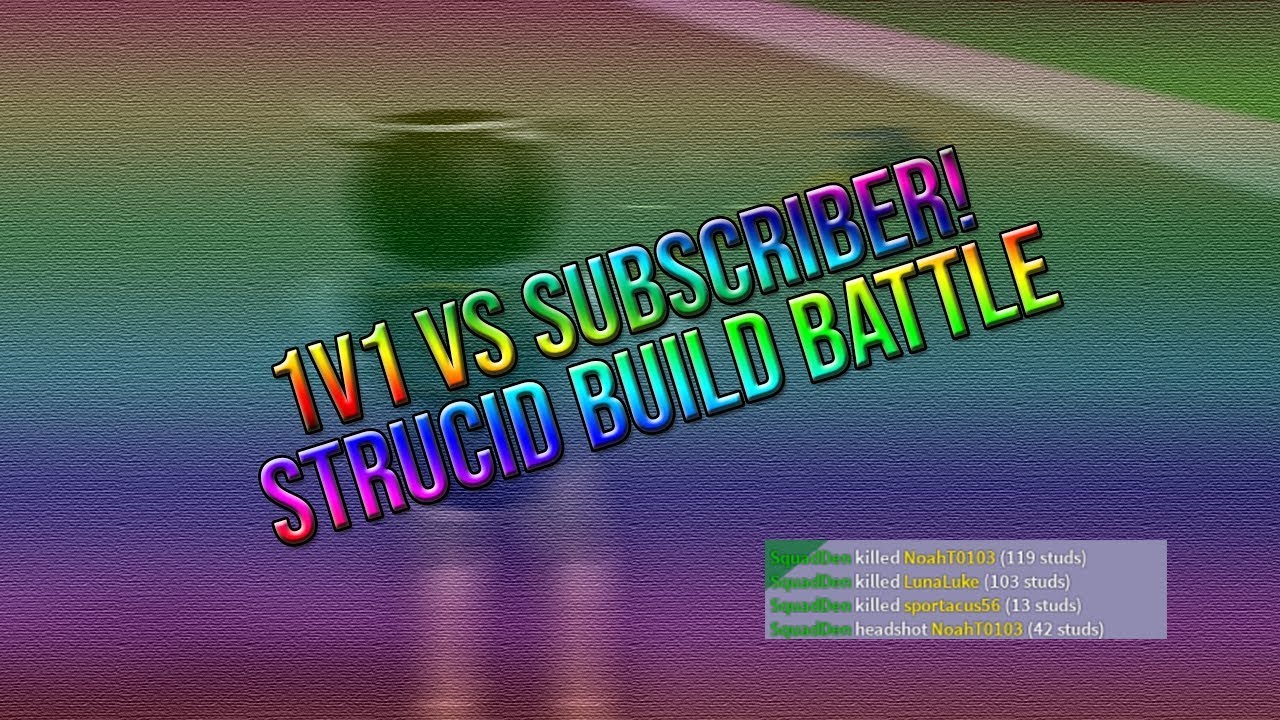 Strucid 1v1 Vs Subscriber Build Battles And More Funny Moments Youtube - fortnite 1v1 in roblox vs my little brother strucid