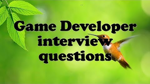 Game Developer interview questions