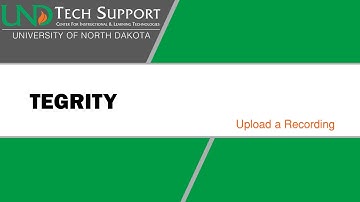 Tegrity: Upload a Recording