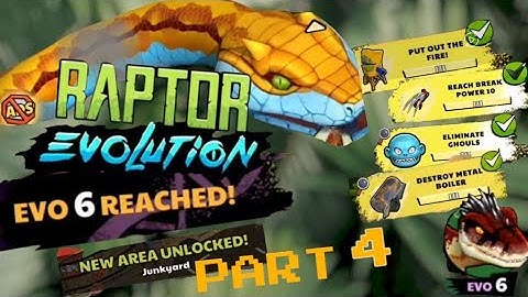 RAPTOR EVOLUTION[PART 4] New area unlocked Junkyard , EVO 6 Reched