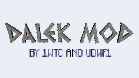 How to Install Dalek Mod with Sounds 1.6.2 (Forge)