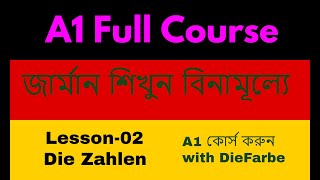 Die Zahlen | German Numbers | Learn German | A1 Full Course | Lessopn-02 | DieFarbe