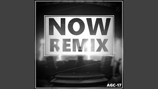 Now (Remix)