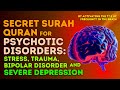 Surah quran to activate the 775hz freq for psychotic disorders  severe depression stress  trauma