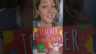"Teacher Needs a F***ing Break" by Buster Gutt #notachildrensbook #storytime  #teacherlife