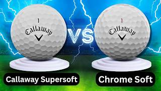 Callaway Supersoft vs Chrome Soft 2026 Comparison