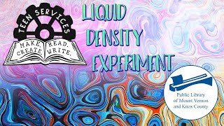 Teen Maker Space - Liquid Density Experiment
