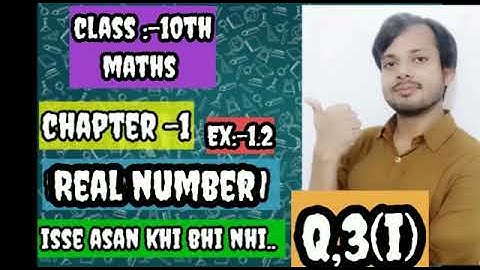 class 10 math chapter 1 ex.1.2 Q.no.3 ( Real numbers)