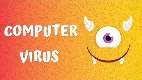 13. COMPUTER VIRUS || FUNDAMENTALS OF COMPUTER
