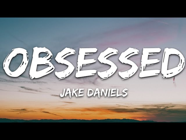 Jake Daniels - Obsessed (Lyrics) class=