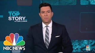 Top Story with Tom Llamas - July 11 | NBC News NOW