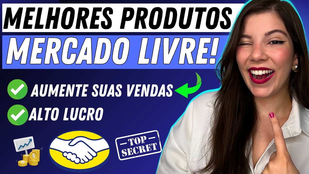 OS MELHORES PRODUTOS PARA VENDER NO MERCADO LIVRE EM 2025!!! - YouTube