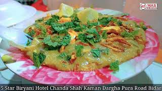 5 Star Biryani Hotel Ramzan Special Zaiqa Harees Saher Chanda Shah Kaman Dargha Pura Road Bidar