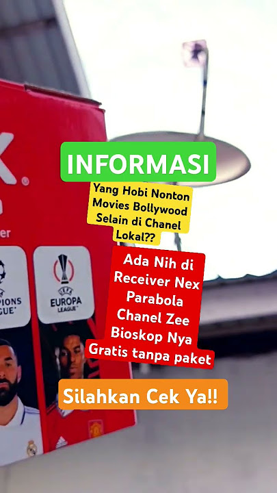 Informasi||Ternyata Chanel Movies Bollywood Zee Bioskop Gratis di Nex Parabola, saat ini