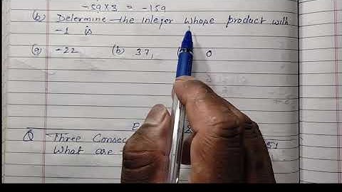 Class 7 - Q 4 - Exercise 2.2 |Forward any integers a what is (-1) x a equal to