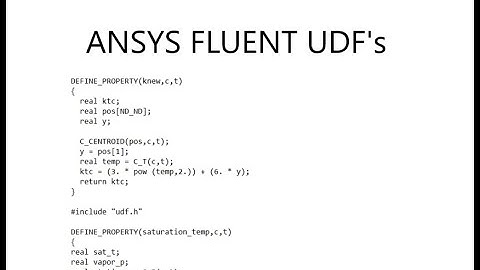 Ansys Fluent UDF || Define _( Source),(Property),(Profile)