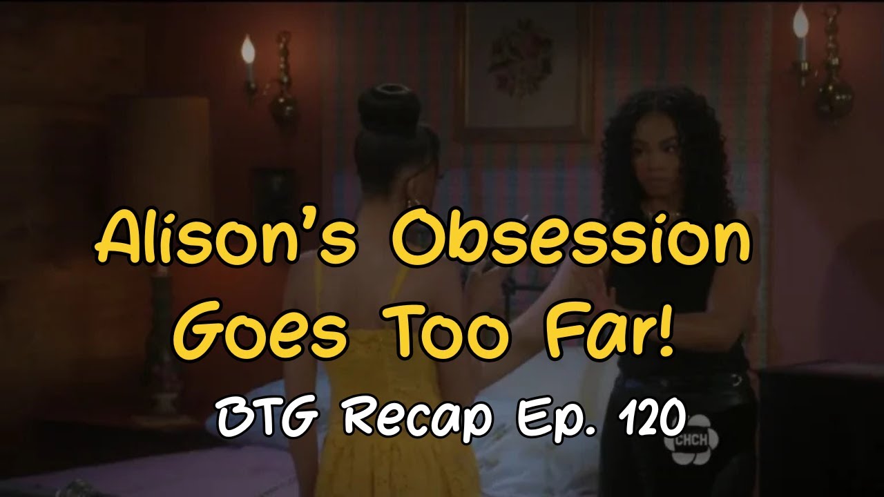 Beyond the Gates Episode 120 Recap: Alison’s Obsession Revealed & Hayley’s Meltdown!