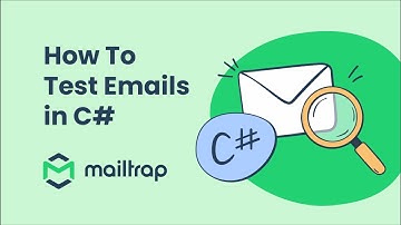 Test Emails in C# - Tutorial by Mailtrap