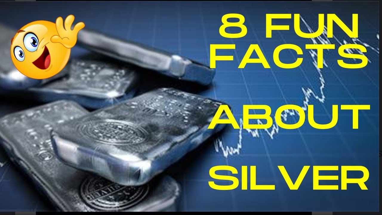 8 Fun Facts about Silver ! ! YouTube