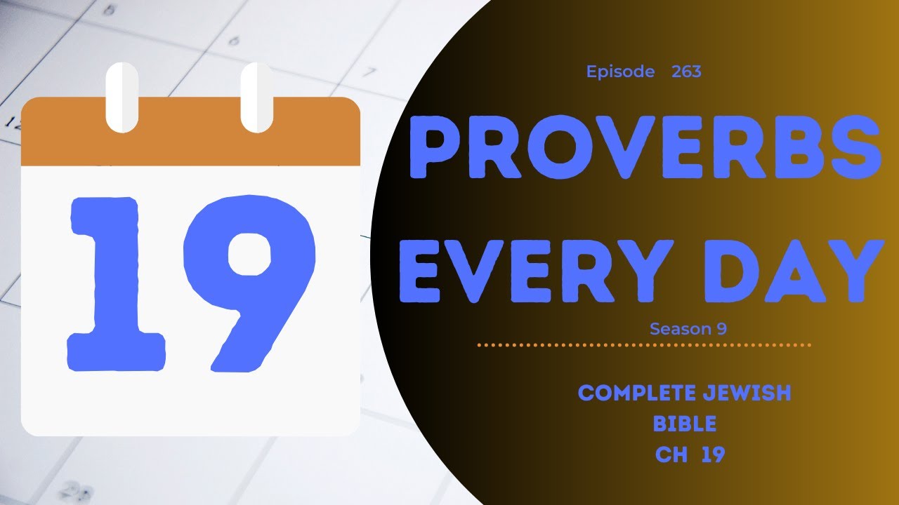 Character in the In-Betweens... Proverbs Every Day Ch 19 Season 9 CEB (ep 263)