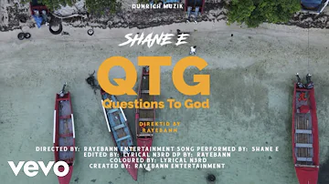 Shane E - Questions To God (Q.T.G) - Official Music Video