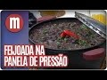 Feijoada prática na panela de pressão - Mulheres  (23/06/16)