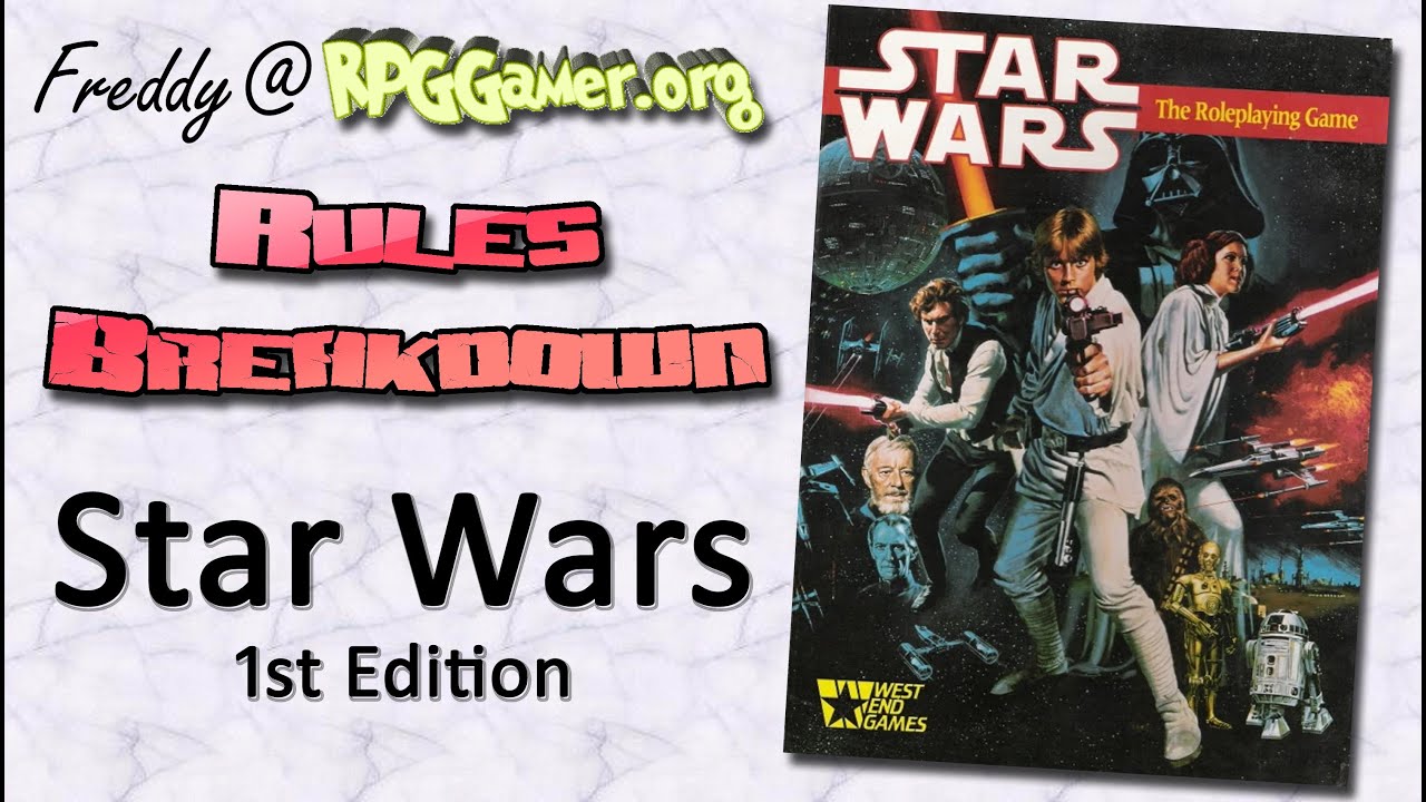 Rules Breakdown: Star Wars 1st Edition 