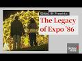 40 years ago Vancouver welcomed the world at Expo 86