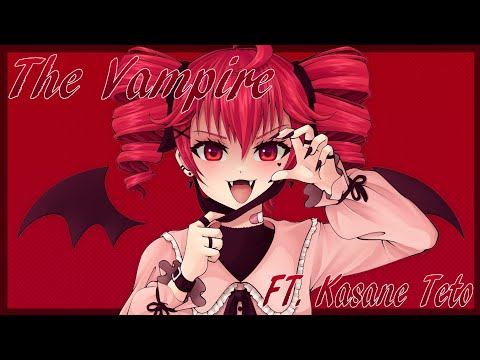 【重音テト / Kasane Teto】The Vampire / ヴァンパイア 【UTAUカバー】