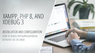 XAMPP - PHP 8 Xdebug 3 on Linux - How to Install and Configure Xdebug - How to Debug PHP in NetBeans