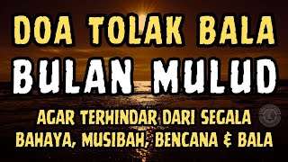 Download Lagu Doa Tolak Bala Bulan Mulud | Amalan Selamat dari Musibah \u0026 Marabahaya MP3 Download Lagu Doa Tolak Bala Bulan Mulud | Amalan Selamat dari Musibah \u0026 Marabahaya MP3
