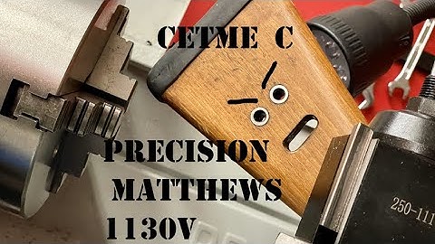 CETME C Build Intro and the new Precision Matthews 1130V