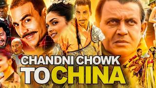 Chandni Chowk to China Full Movie HD | Akshay Kumar, Deepika Padukone, Mithun Chakraborty | Facts