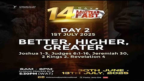 BETTER, HIGHER, GREATER! || MID-YEAR FASTING AND PRAYERS [DAY 2] || 1ST JULY 2025