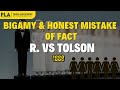 Ref:ZHdv3oAYfM8 R. vs tolson(1889)ll bigamy &amp; honest mistake of fact ll landmark judgment ll pahuja law academy