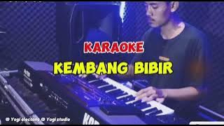 Karaoke - Kembang bibir _ Cover Yogi Electone