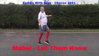Dance Fitness Choreo - Mabel - Let Them Know - Zumba Fitness