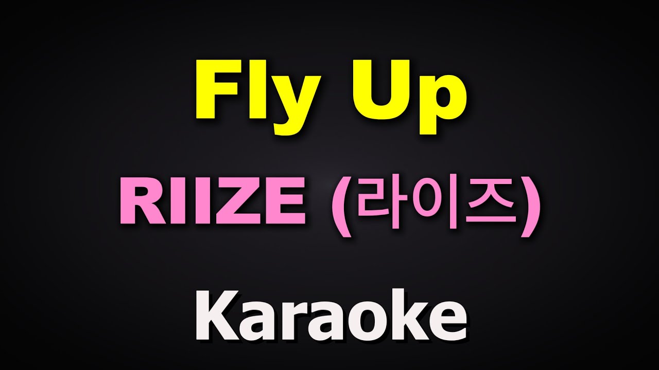 RIIZE (라이즈) - Fly Up (Karaoke Version) | Instrumental with Lyrics