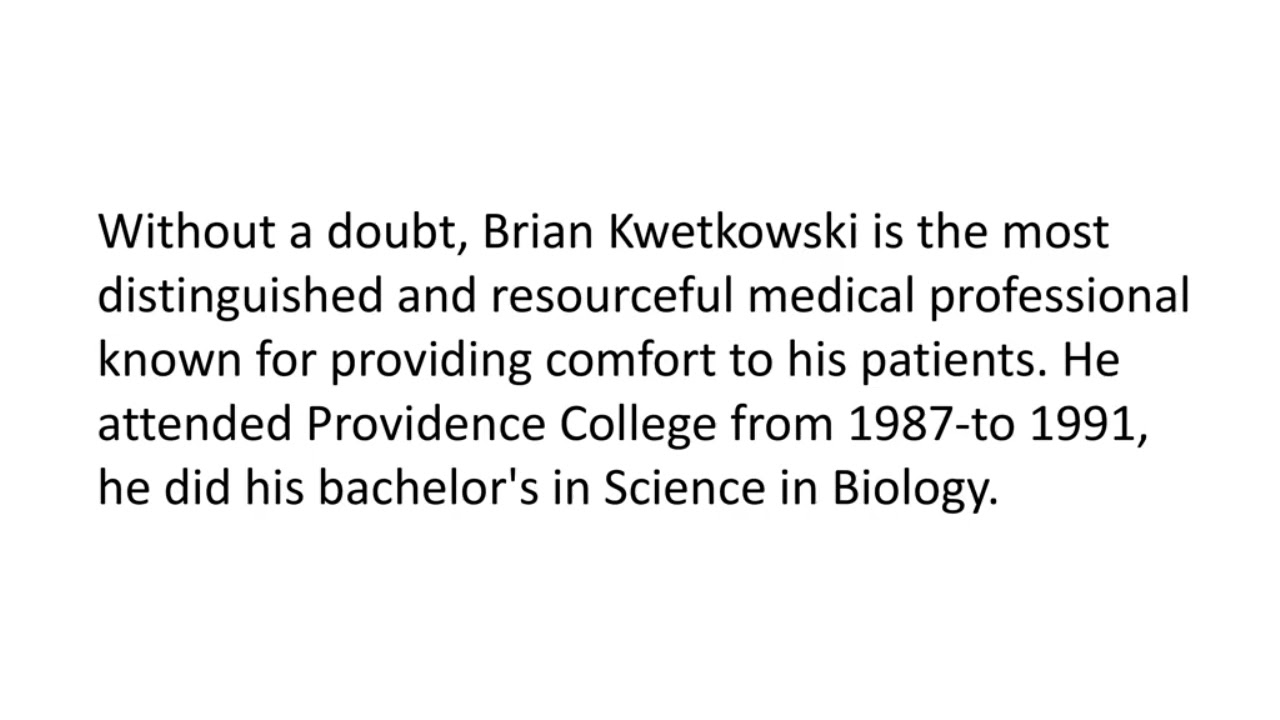 Dr. Brian Kwetkowski - A Notable Professional From Rhode Island