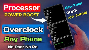 How To Overclock Android Without Root | Overclock Any Android Phone In 2023 | How To Overclock CPU