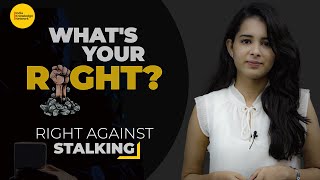 What’s Your Right | Stalking | IKN