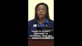 Forsyth County response to potential SNAP, WIC benefits freezes
