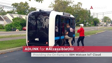 ADLINK Presents: #AccessibleOlli the Autonomous Shuttle Bus