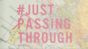 Spain + Portugal // #justpassingthrough