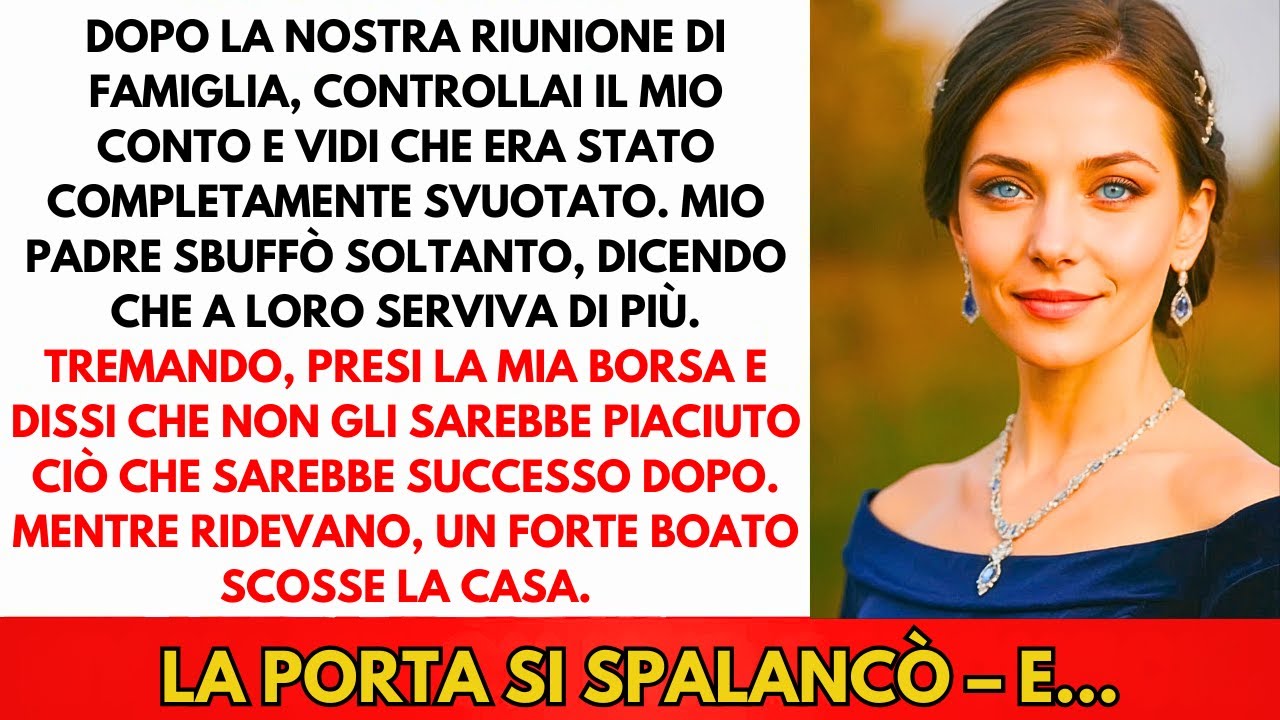 Dopo La Riunione Di Famiglia, Il Mio Conto Era Vuoto. Mio Padre Ha Detto: 