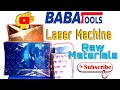 Baba tools co2 lasermachine  raw materials unboxing