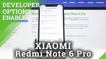 How to Open Developer Settings in Xiaomi Redmi Note 6 Pro – Enable Advanced Developer Features