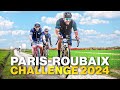 Parisroubaix challenge 2024  ma revanche 