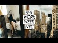 9-5 work week in my life NYC | feeling insecure, clothing haul, and balancing my jobs
